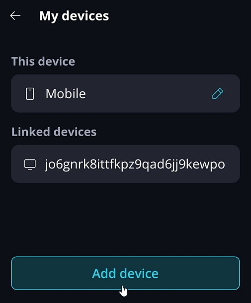 Link Devices Click ‘Add a device’ to generate a pairing link or a QR code.